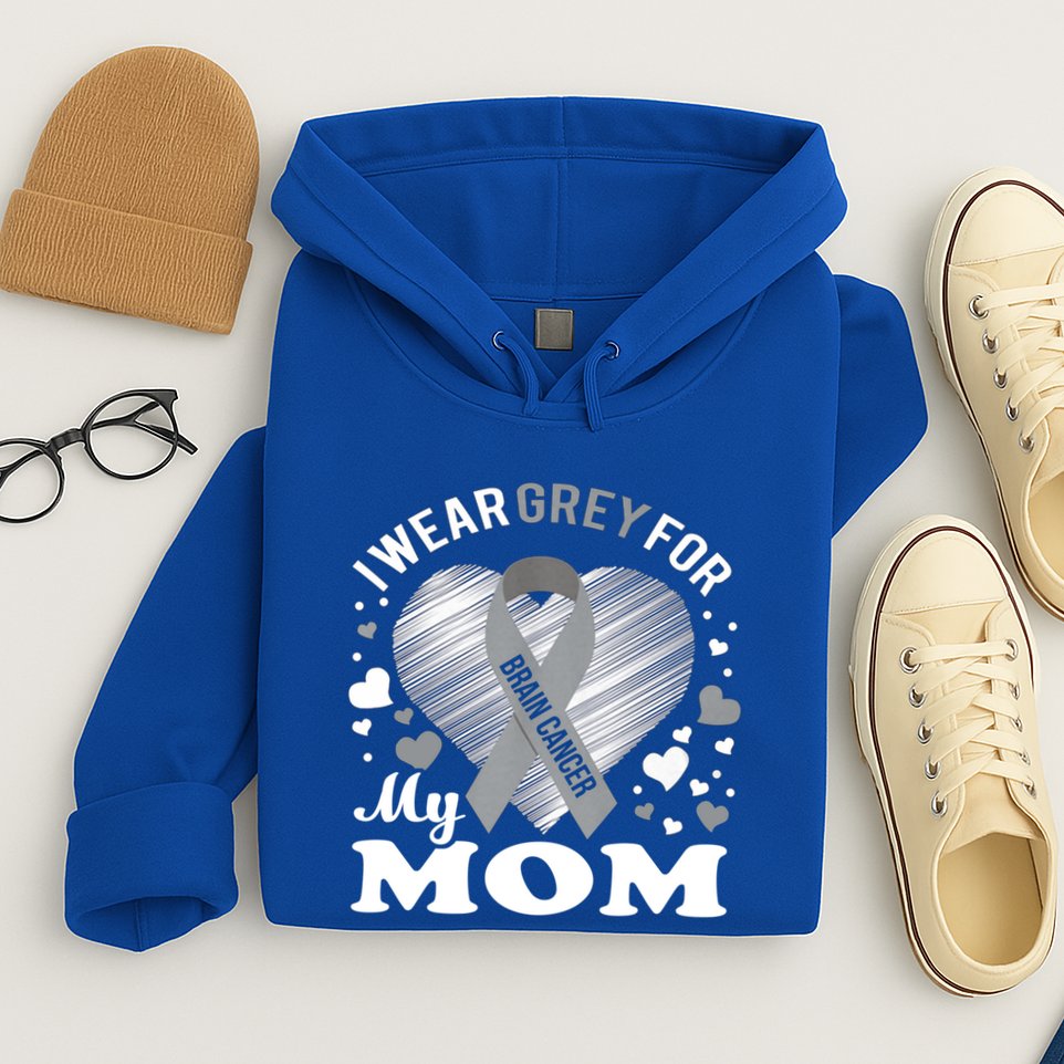 I Wear Grey For My Mom Gift Brain Cancer Awareness Gift Hoodie