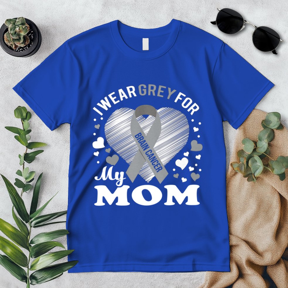 I Wear Grey For My Mom Gift Brain Cancer Awareness Gift Premium T-Shirt