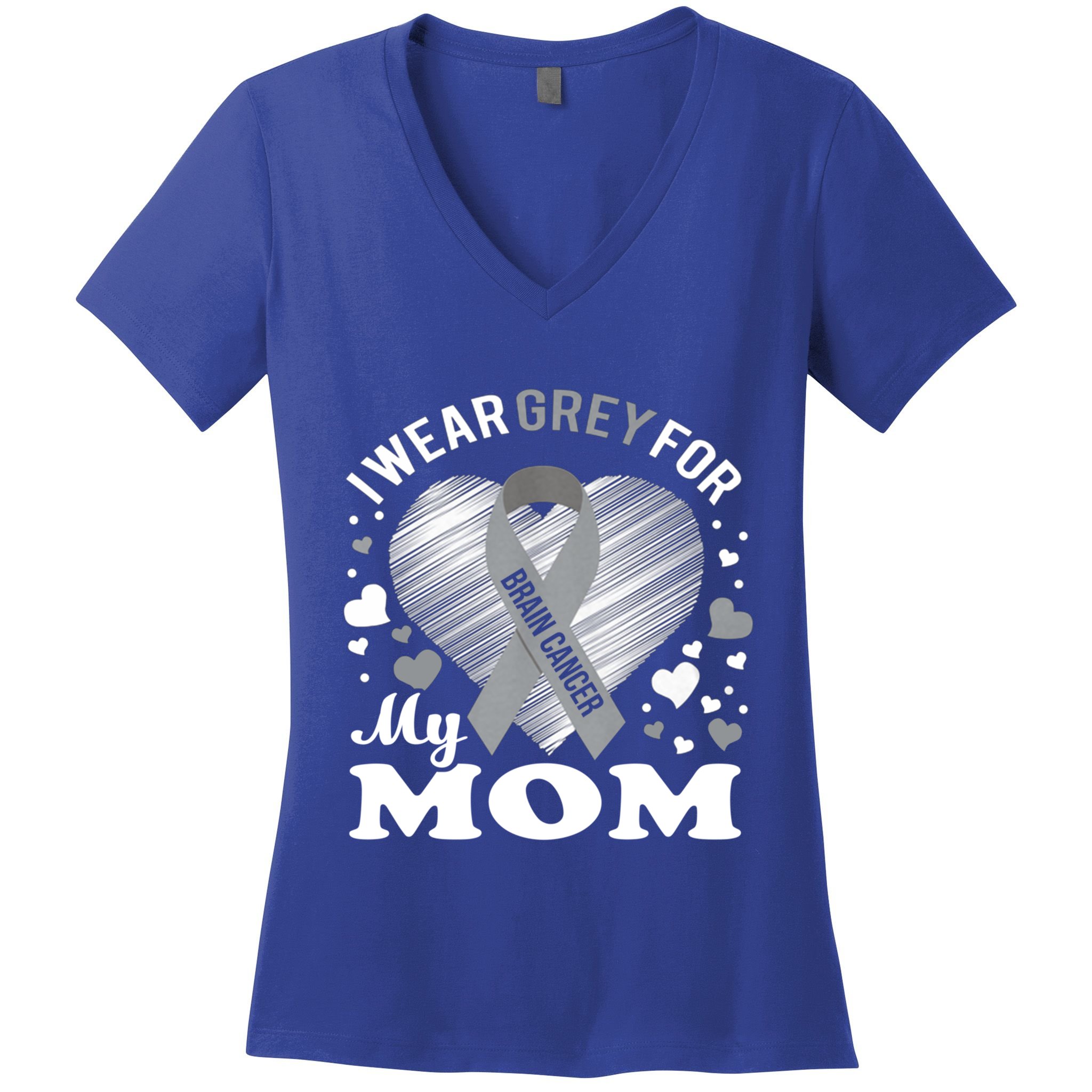 I Wear Grey For My Mom Gift Brain Cancer Awareness Gift Women's V-Neck T-Shirt