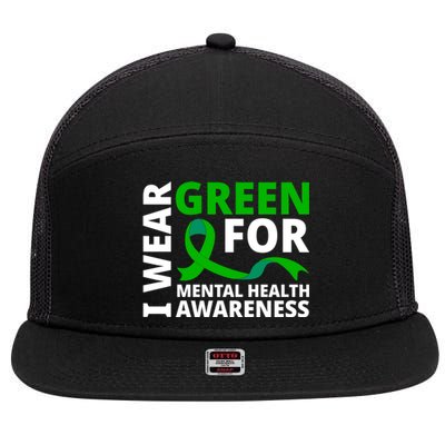 I Wear Green Ribbon Cute Gift Tal Health Awareness Month Gift 7 Panel Mesh Trucker Snapback Hat