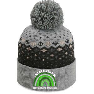 I Wear Green For Mental Health Awareness The Baniff Cuffed Pom Beanie