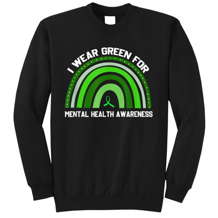 I Wear Green For Mental Health Awareness Sweatshirt