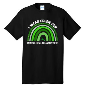 I Wear Green For Mental Health Awareness Tall T-Shirt