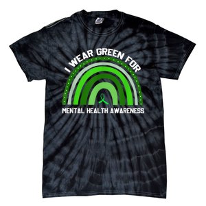 I Wear Green For Mental Health Awareness Tie-Dye T-Shirt