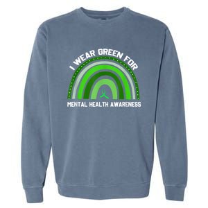 I Wear Green For Mental Health Awareness Garment-Dyed Sweatshirt