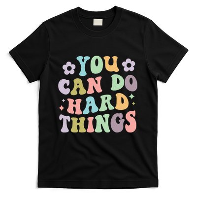Inspirational WoS Graphics You Can Do Hard Things T-Shirt