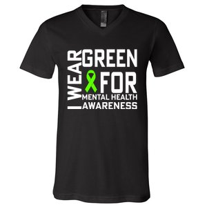 I Wear Green For Mental Health Awareness Month V-Neck T-Shirt