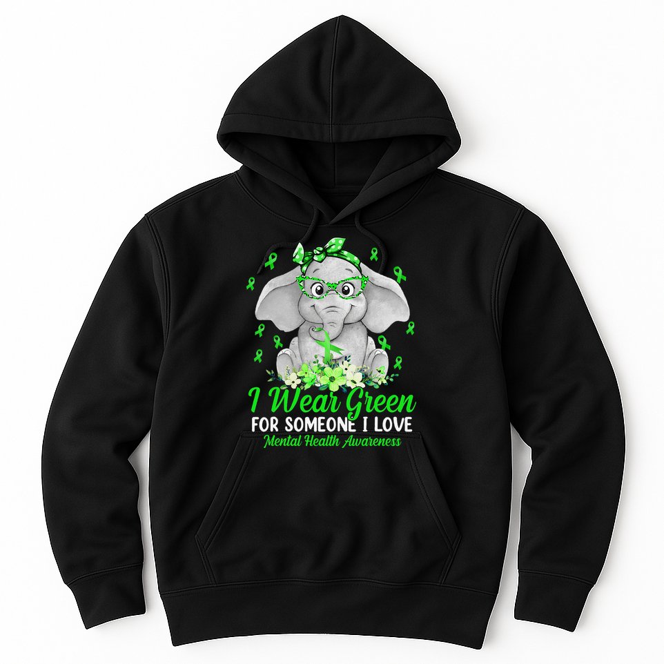 I Wear Green For Mental Health Awareness Ribbon Elephant Hoodie