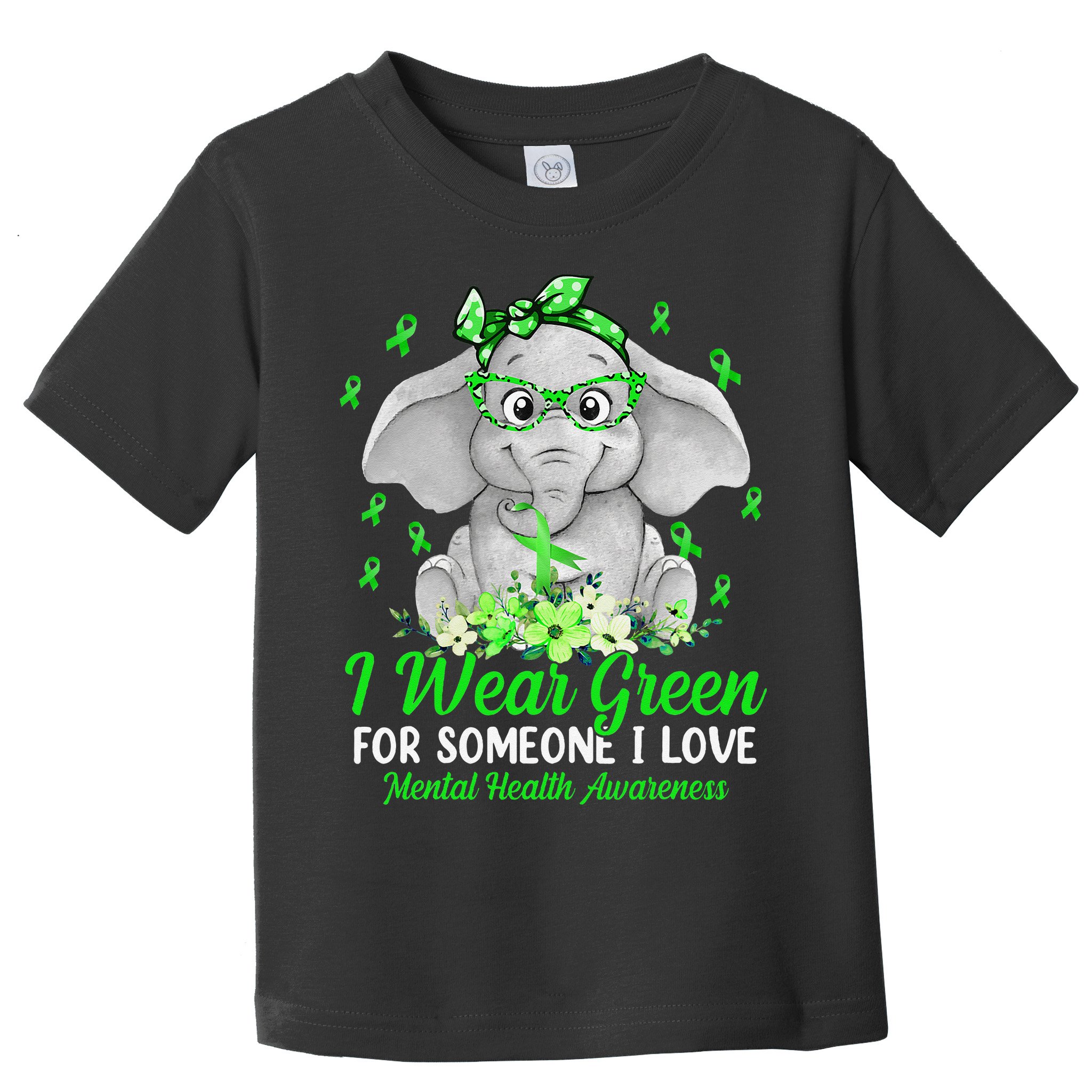 I Wear Green For Mental Health Awareness Ribbon Elephant Toddler T-Shirt