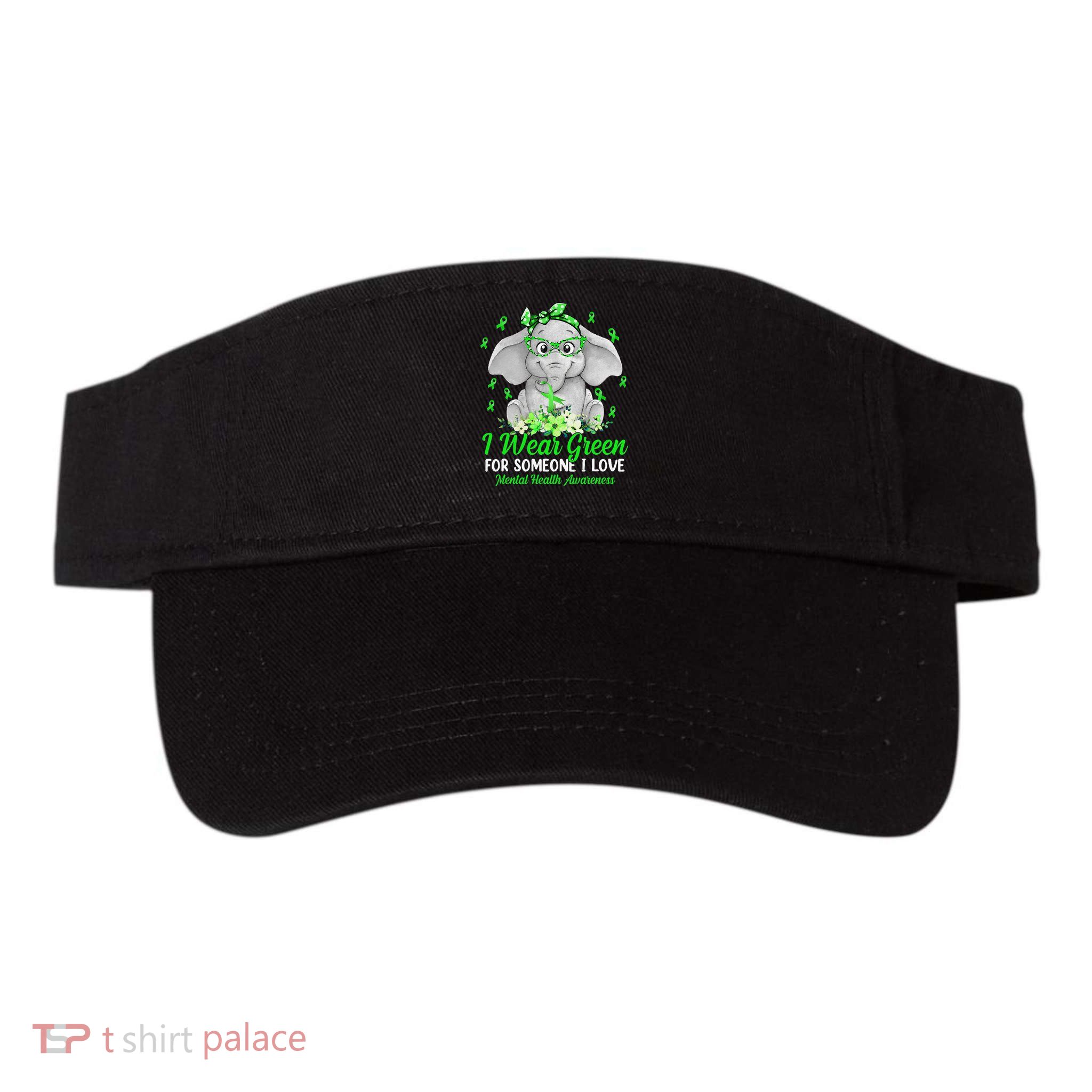 I Wear Green For Mental Health Awareness Ribbon Elephant Visor