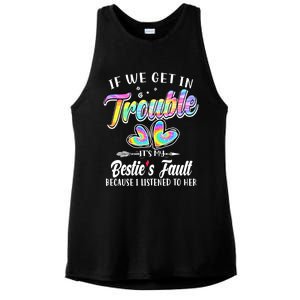 If We Get In Trouble ItS My BestieS Fault Tie Dye Colorful Gift Ladies PosiCharge Tri-Blend Wicking Tank