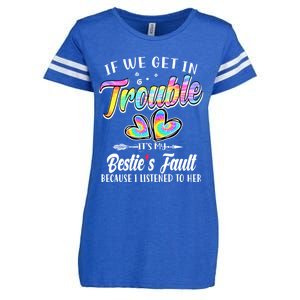 If We Get In Trouble ItS My BestieS Fault Tie Dye Colorful Gift Enza Ladies Jersey Football T-Shirt