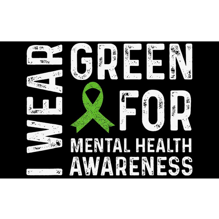 I Wear Green For Mental Health Awareness Month Bumper Sticker