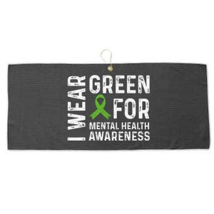 I Wear Green For Mental Health Awareness Month Large Microfiber Waffle Golf Towel