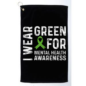 I Wear Green For Mental Health Awareness Month Platinum Collection Golf Towel