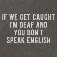 If We Get Caught IM Deaf And You DonT Speak English Cotton Canvas Backpack