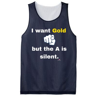 I Want Gold But The A Is Silent Mesh Reversible Basketball Jersey Tank