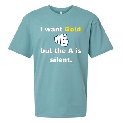 I Want Gold But The A Is Silent Sueded Cloud Jersey T-Shirt