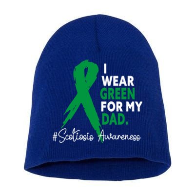 I Wear Green For My Dad Scoliosis Awareness Month Ribbon Cute Gift Short Acrylic Beanie