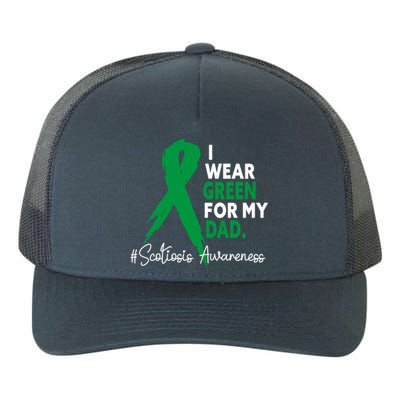 I Wear Green For My Dad Scoliosis Awareness Month Ribbon Cute Gift Yupoong Adult 5-Panel Trucker Hat