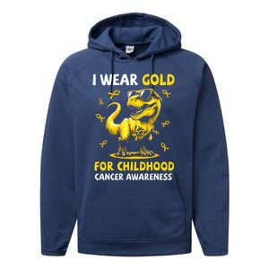 I Wear Gold For Childhood Cancer Awareness Dinosaur Performance Fleece Hoodie