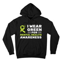 I Wear Green For Mental Health Awareness Month Green Ribbon Hoodie