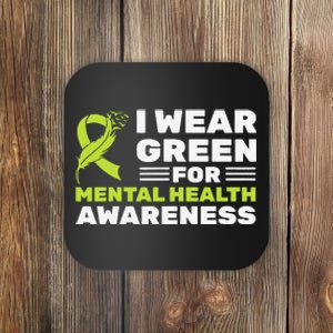 I Wear Green For Mental Health Awareness Month Green Ribbon Coaster