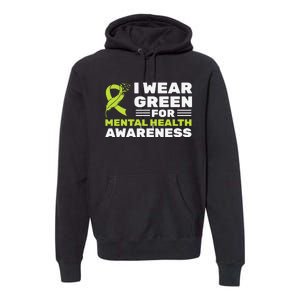 I Wear Green For Mental Health Awareness Month Green Ribbon Premium Hoodie