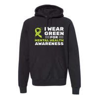 I Wear Green For Mental Health Awareness Month Green Ribbon Premium Hoodie