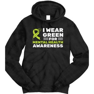 I Wear Green For Mental Health Awareness Month Green Ribbon Tie Dye Hoodie