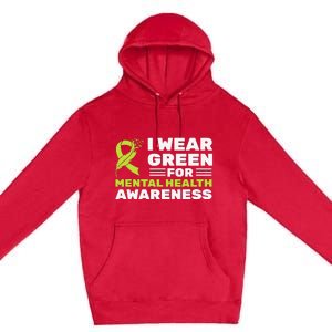 I Wear Green For Mental Health Awareness Month Green Ribbon Premium Pullover Hoodie