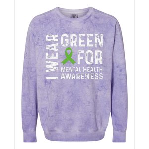 I Wear Green For Mental Health Awareness Month Colorblast Crewneck Sweatshirt