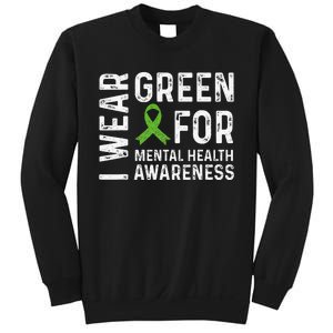 I Wear Green For Mental Health Awareness Month Sweatshirt