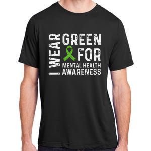 I Wear Green For Mental Health Awareness Month Adult ChromaSoft Performance T-Shirt