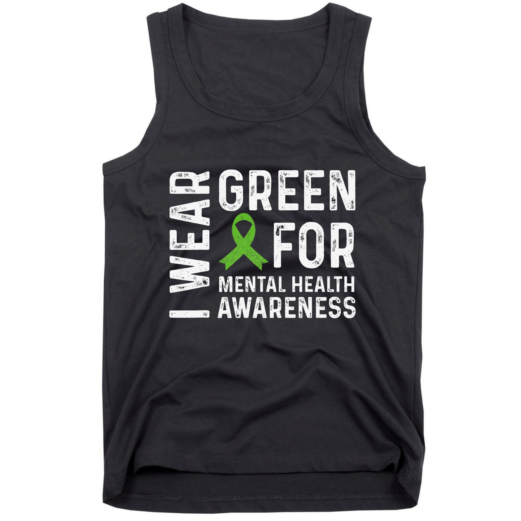 I Wear Green For Mental Health Awareness Month Tank Top