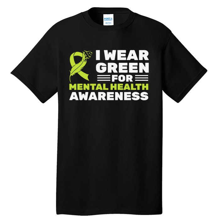 I Wear Green For Mental Health Awareness Month Green Ribbon Tall T-Shirt