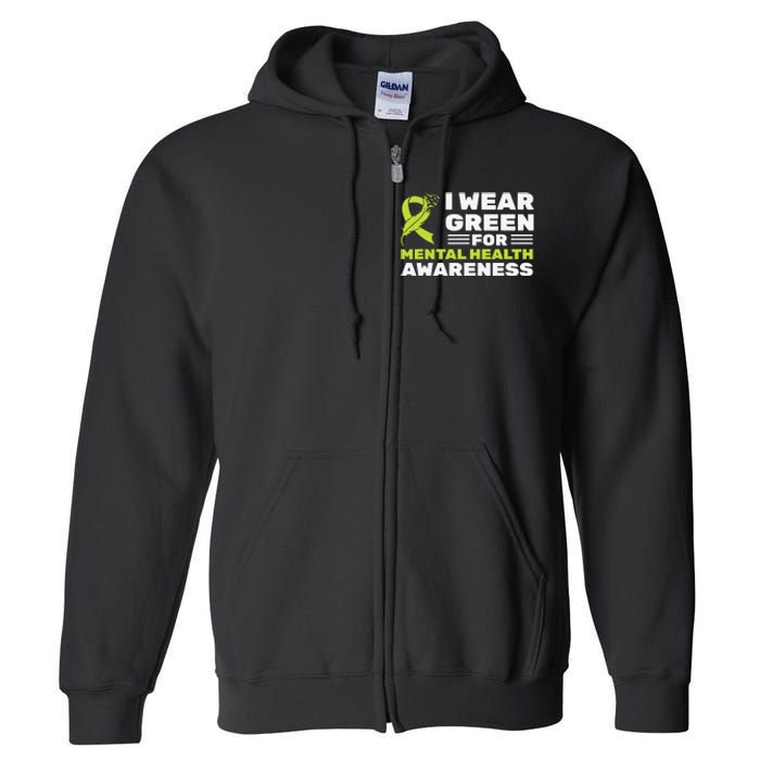 I Wear Green For Mental Health Awareness Month Green Ribbon Full Zip Hoodie