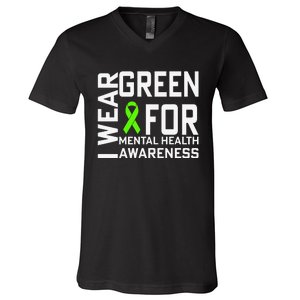 I Wear Green For Mental Health Awareness Month V-Neck T-Shirt