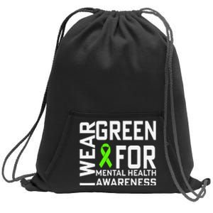 I Wear Green For Mental Health Awareness Month Sweatshirt Cinch Pack Bag