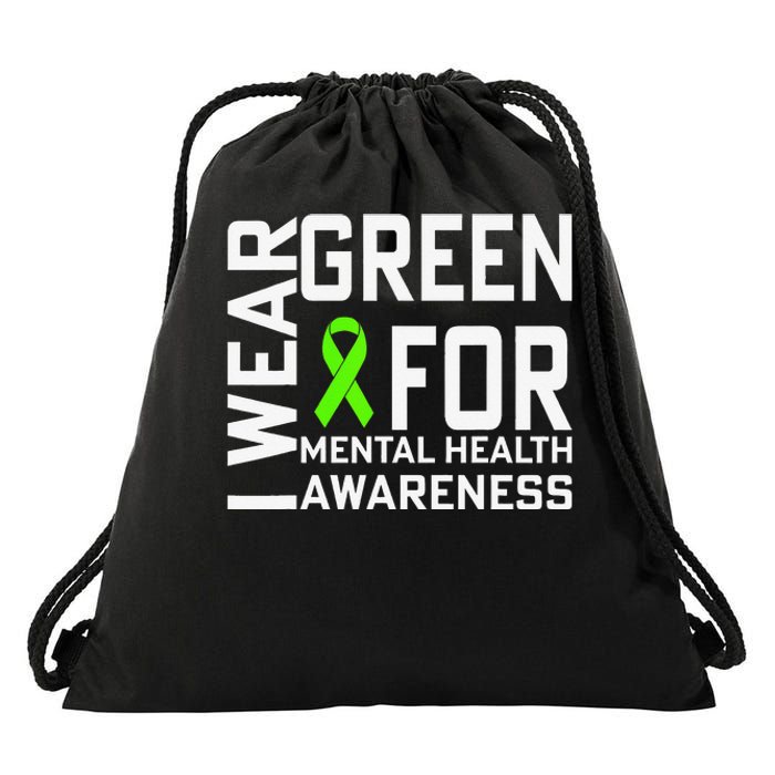 I Wear Green For Mental Health Awareness Month Drawstring Bag