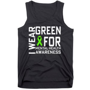 I Wear Green For Mental Health Awareness Month Tank Top