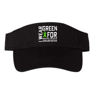 I Wear Green For Mental Health Awareness Month Valucap Bio-Washed Visor