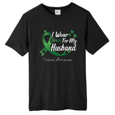 I Wear Green For My Husband Scoliosis Awareness Gift Tall Fusion ChromaSoft Performance T-Shirt