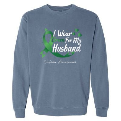 I Wear Green For My Husband Scoliosis Awareness Gift Garment-Dyed Sweatshirt