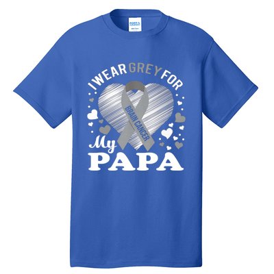 I Wear Grey For My Papa Cute Gift Brain Cancer Awareness Cool Gift Tall T-Shirt