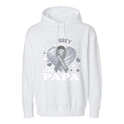 I Wear Grey For My Papa Cute Gift Brain Cancer Awareness Cool Gift Garment-Dyed Fleece Hoodie