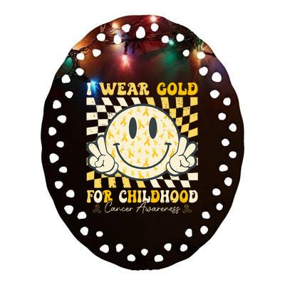 I Wear Gold For Childhood Cancer Awareness Ceramic Oval Ornament