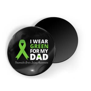 I Wear Green For My Dad TBI Awareness Green Ribbon Magnet