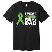 I Wear Green For My Dad TBI Awareness Green Ribbon Premium T-Shirt