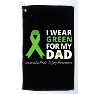 I Wear Green For My Dad TBI Awareness Green Ribbon Platinum Collection Golf Towel